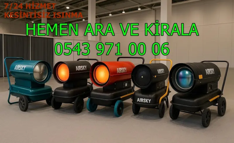 Esenyurt MAZOTLU ISITICI ISIMAK KİRALAMA ELEKTRİKLİ